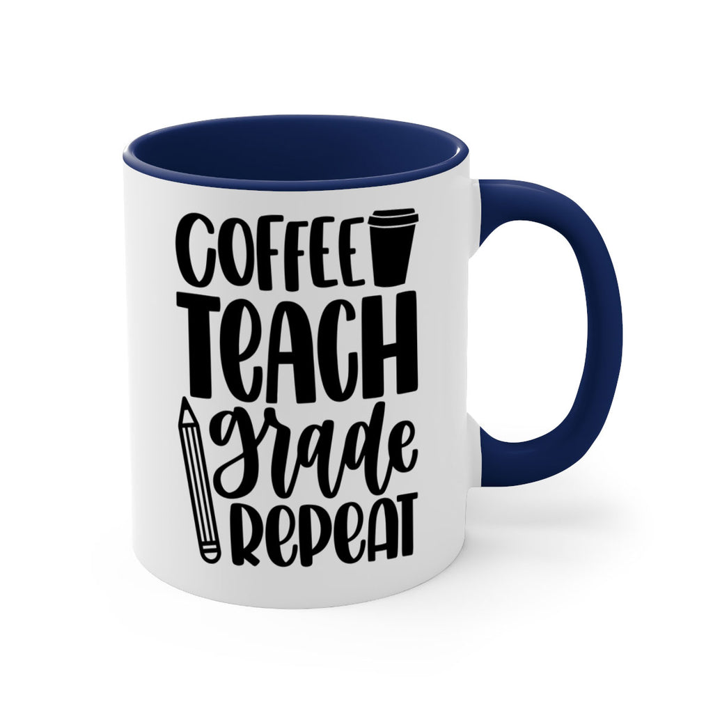 Coffee Teach Grade Repeat Style 83#- teacher-Mug / Coffee Cup