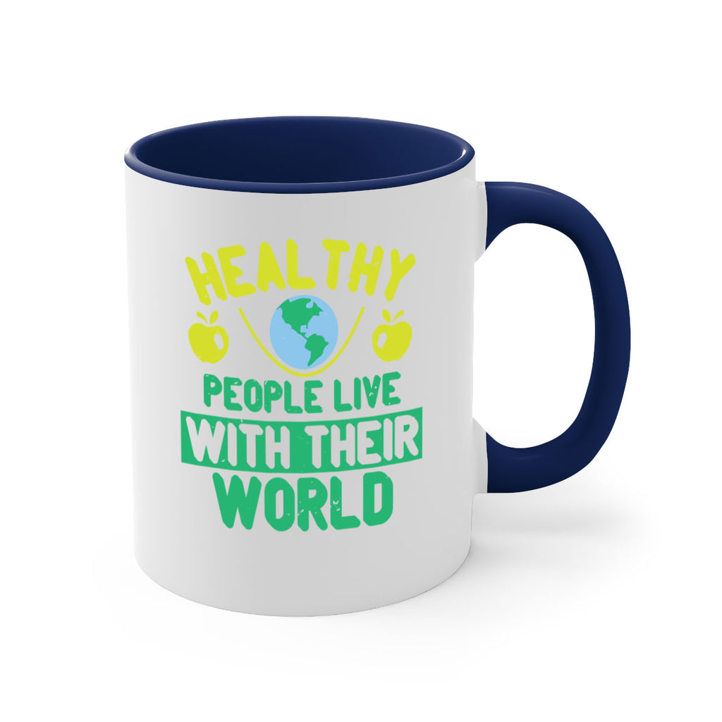 Healthy people live with their world Style 38#- World Health-Mug / Coffee Cup