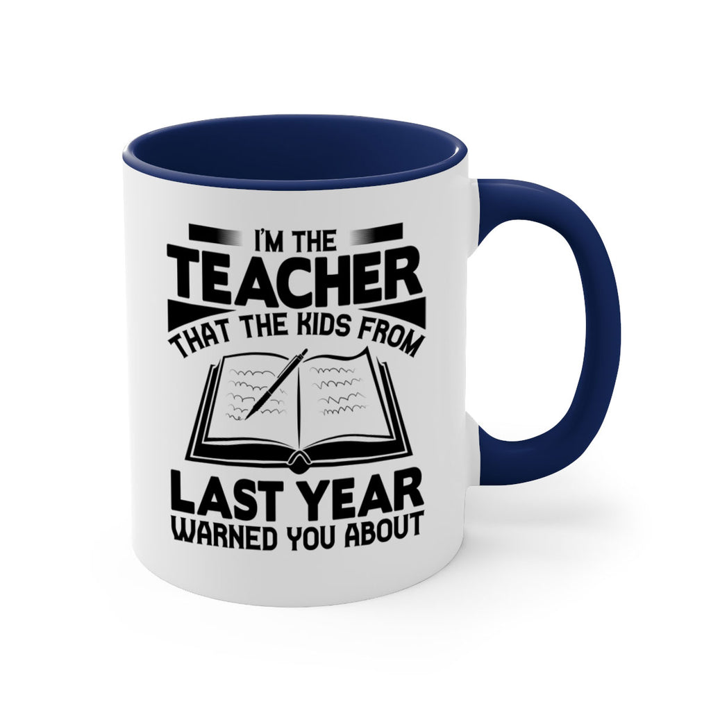 Im the teacher Style 114#- teacher-Mug / Coffee Cup