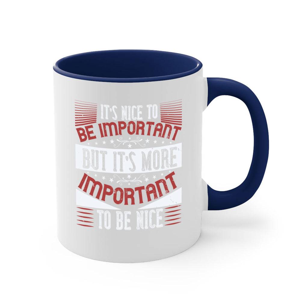It’s nice to be important but it’s more important to be nice Style 44#-Volunteer-Mug / Coffee Cup