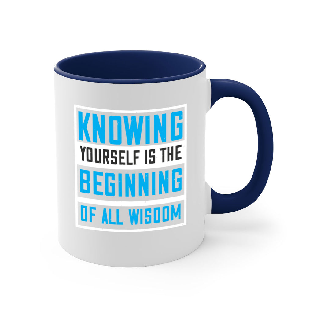 Knowing yourself is the beginning of all wisoom Style 37#- Self awareness-Mug / Coffee Cup