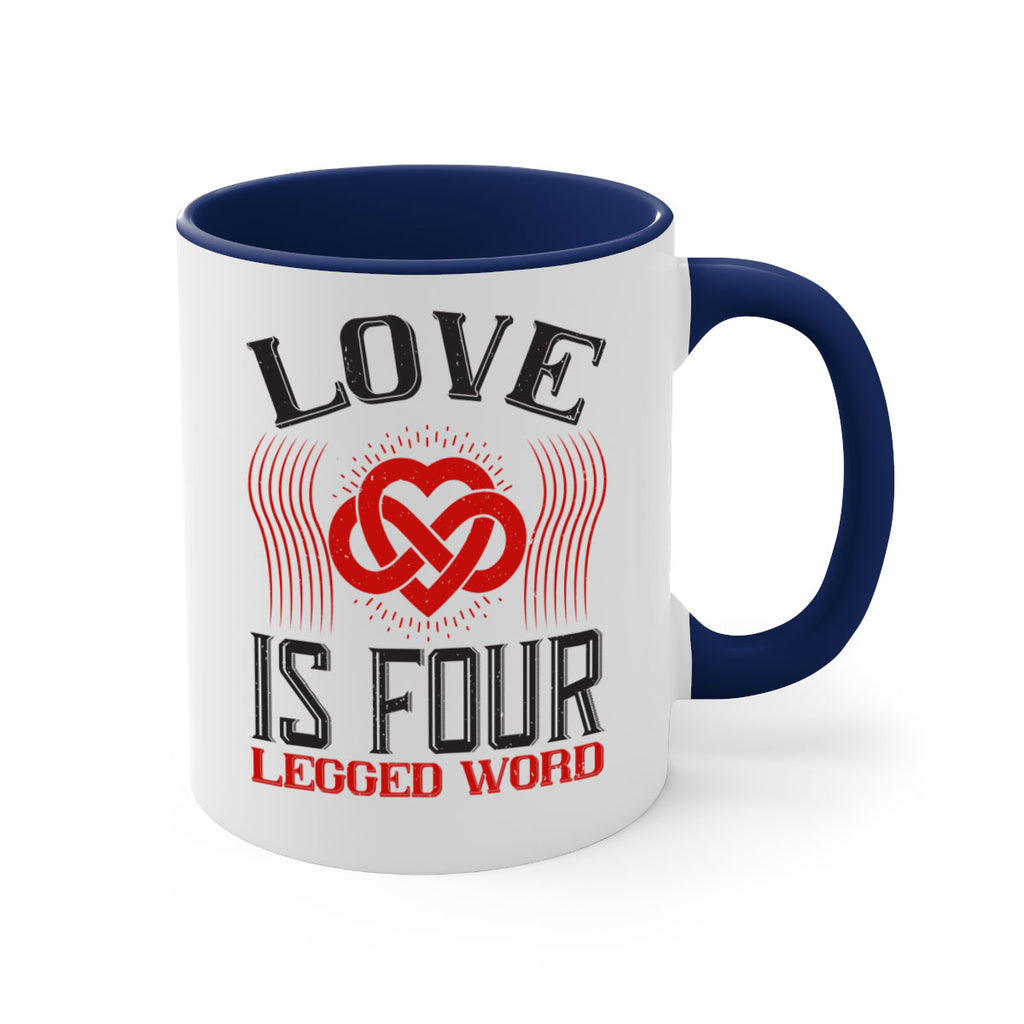 Love Is Four Legged Word Style 167#- Dog-Mug / Coffee Cup