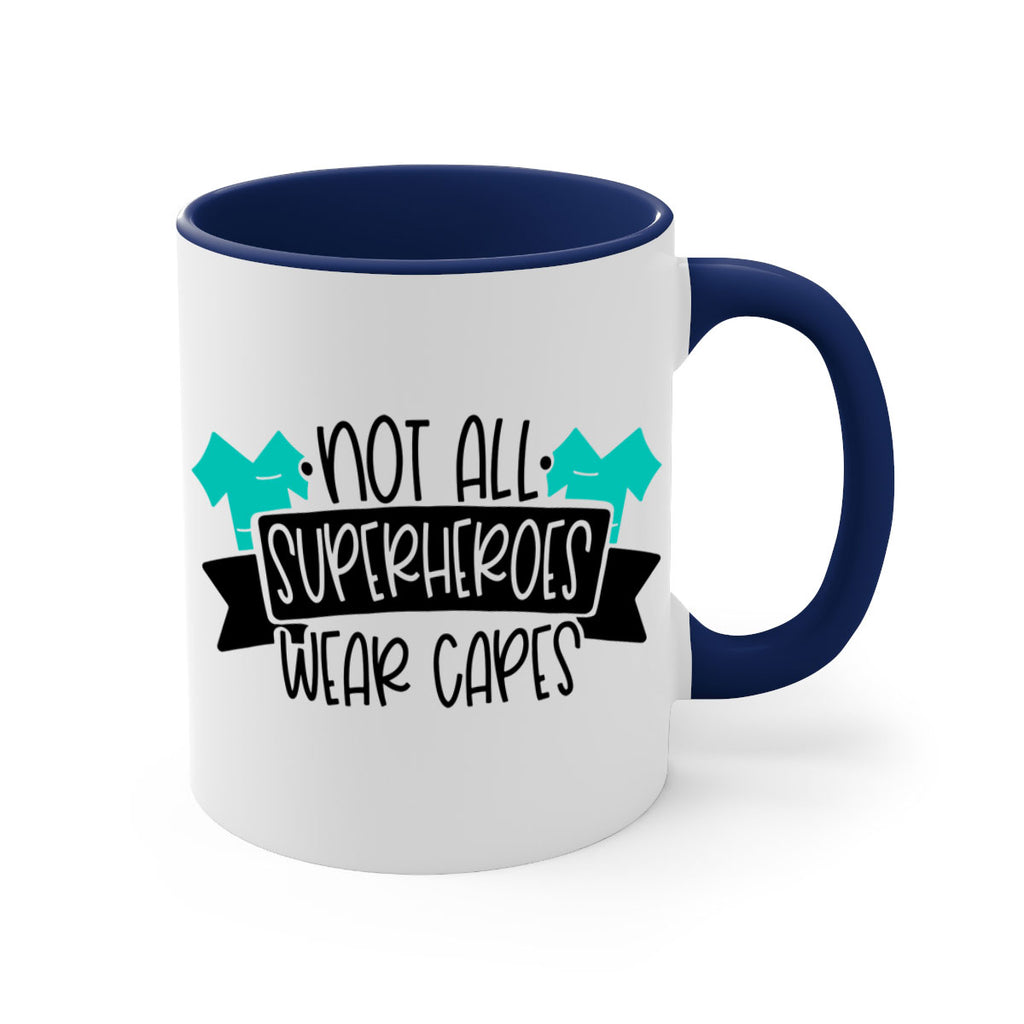 Not All Superheroes Wear Capes Style Style 124#- nurse-Mug / Coffee Cup