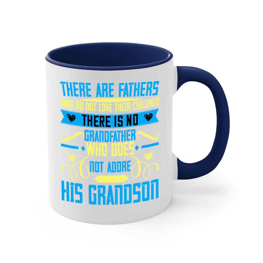 There are fathers who do not love their children 64#- grandpa-Mug / Coffee Cup
