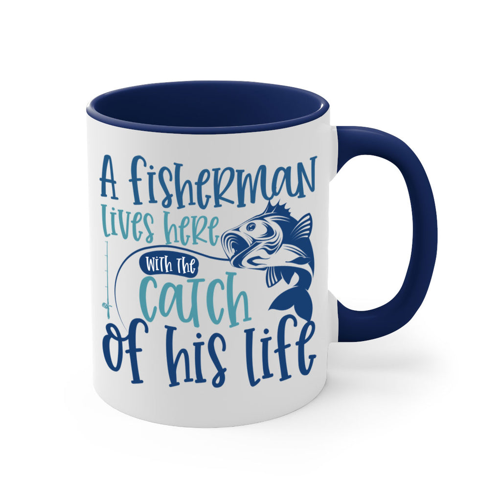 a fisherman lives here with the catch 228#- fishing-Mug / Coffee Cup