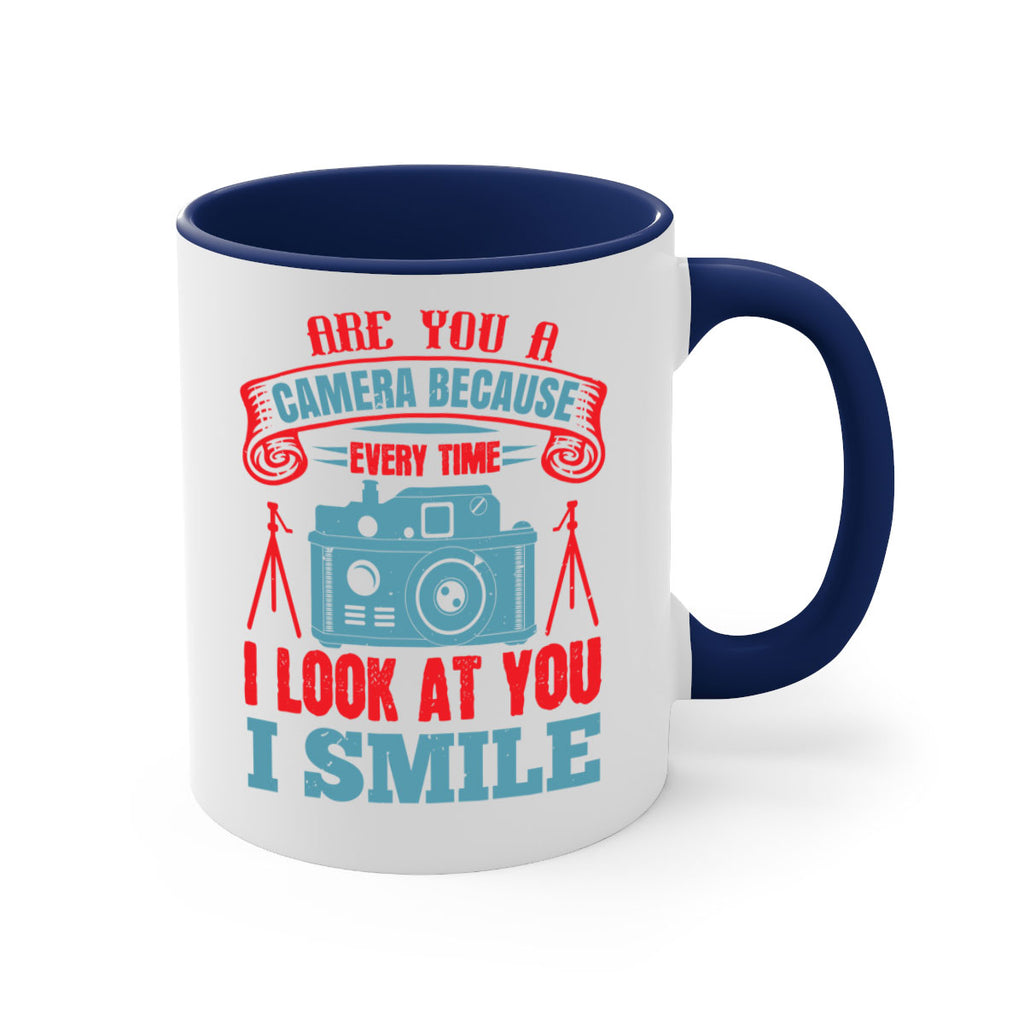 are you a camera because 46#- photography-Mug / Coffee Cup