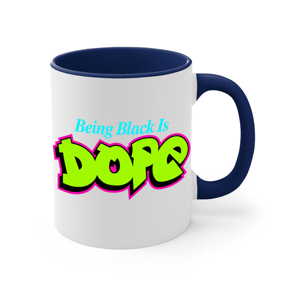 being black is dope 261#- black words - phrases-Mug / Coffee Cup