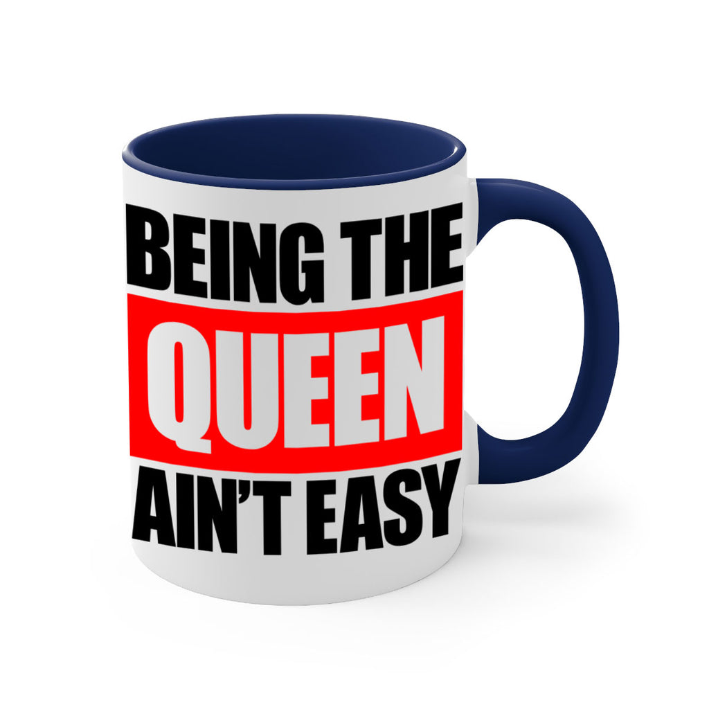 being the queen aint easy 255#- black words - phrases-Mug / Coffee Cup
