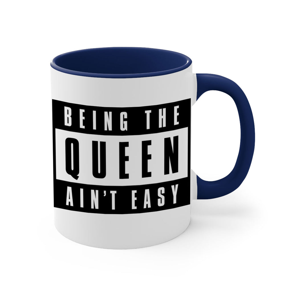 being the queen aint easy 258#- black words - phrases-Mug / Coffee Cup