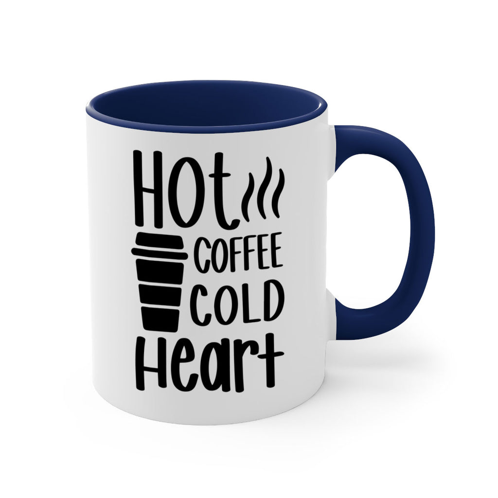 hot coffee cold heart 111#- coffee-Mug / Coffee Cup