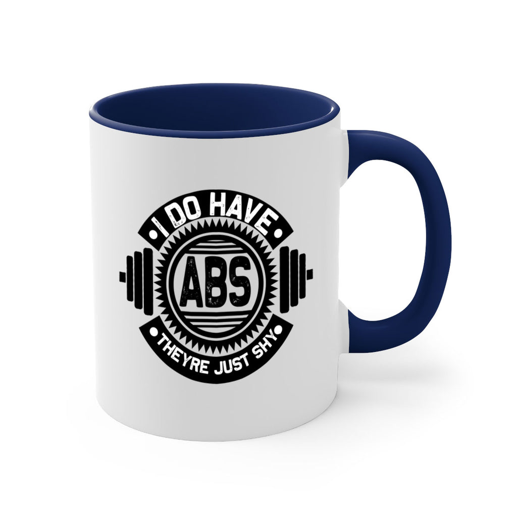 i do have abs 8#- gym-Mug / Coffee Cup