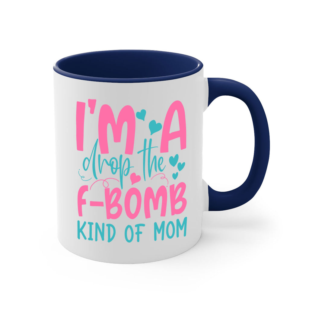 im drop the fbomb kind of mom 337#- mom-Mug / Coffee Cup