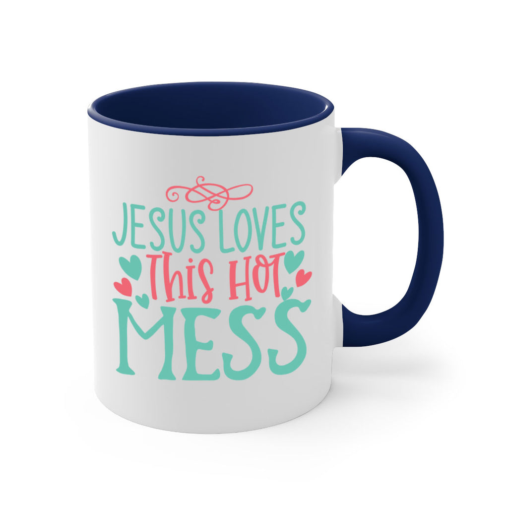 jesus loves this hot mess 112#- easter-Mug / Coffee Cup