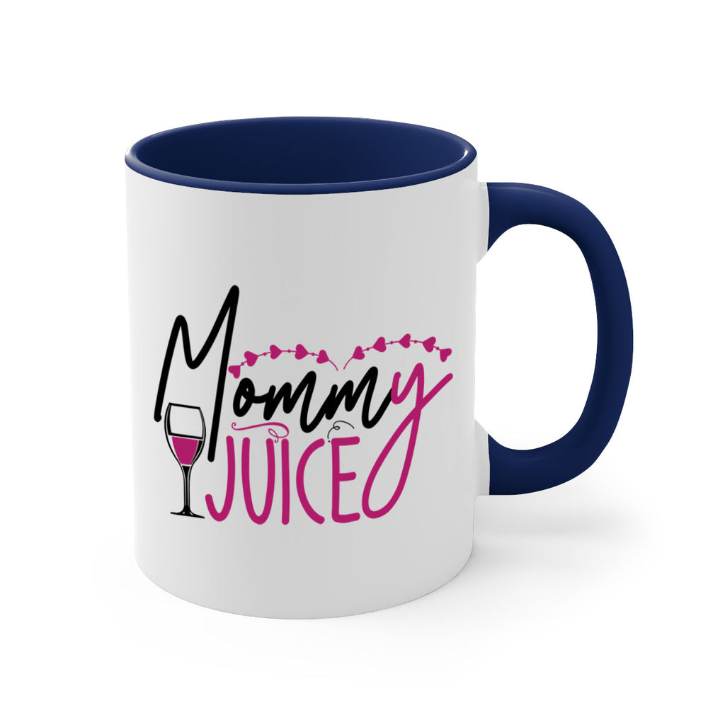 mommy juice 181#- wine-Mug / Coffee Cup