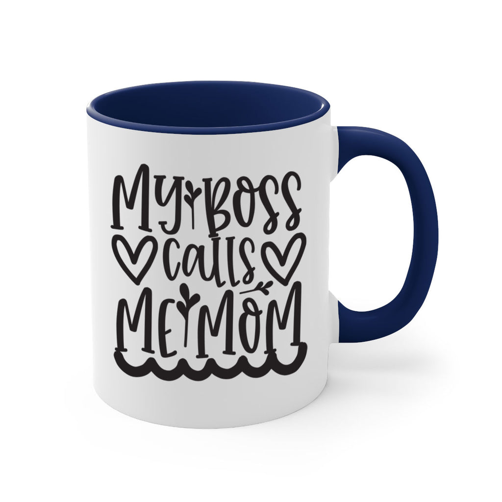 my boss calls me mom 373#- mom-Mug / Coffee Cup