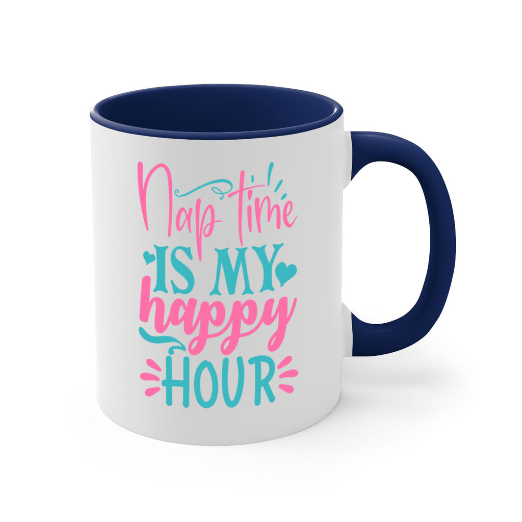 nap time is my happy hour 306#- mom-Mug / Coffee Cup