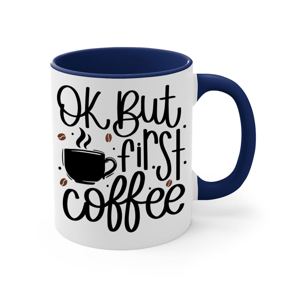 ok but first coffee 53#- coffee-Mug / Coffee Cup