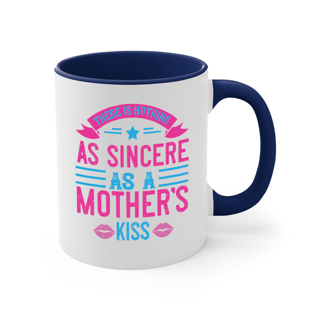 there is nothing as sincere as a mother’s kiss 39#- mom-Mug / Coffee Cup