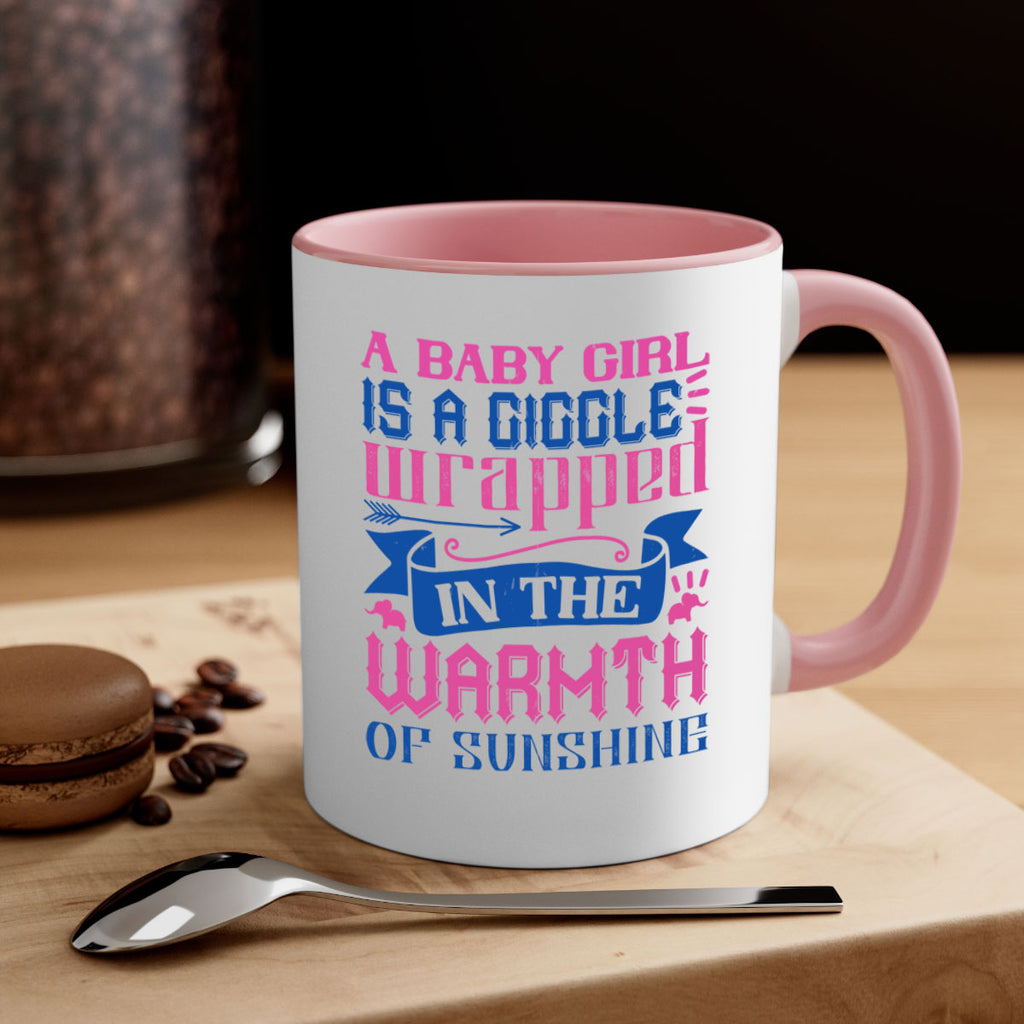 A baby girl is a giggle wrapped in the warmth of sunshine Style 144#- baby2-Mug / Coffee Cup