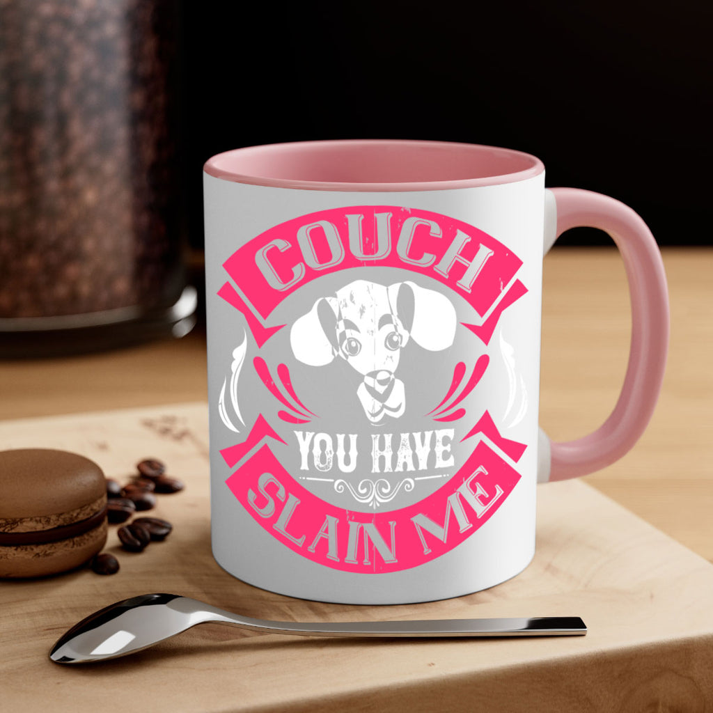 Couch You Have Slain Me Style 3#- Dog-Mug / Coffee Cup
