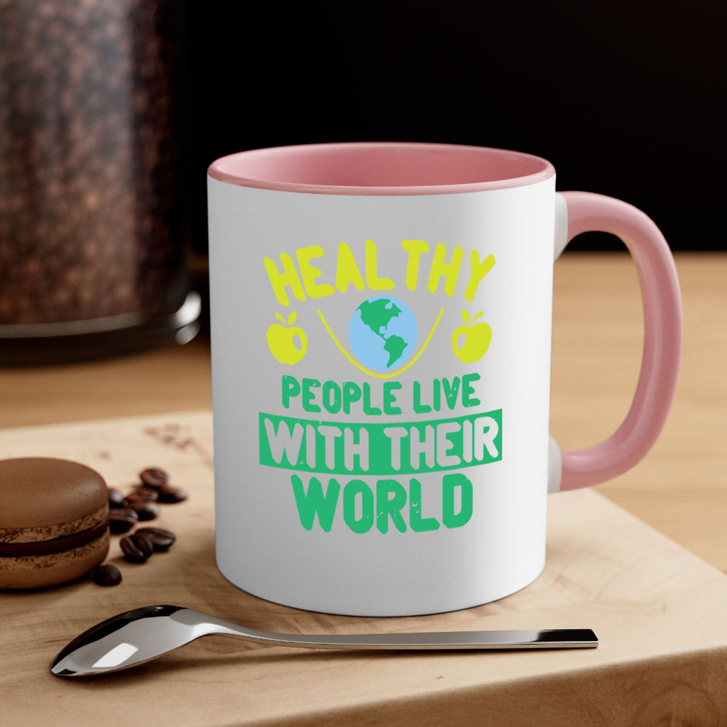 Healthy people live with their world Style 38#- World Health-Mug / Coffee Cup