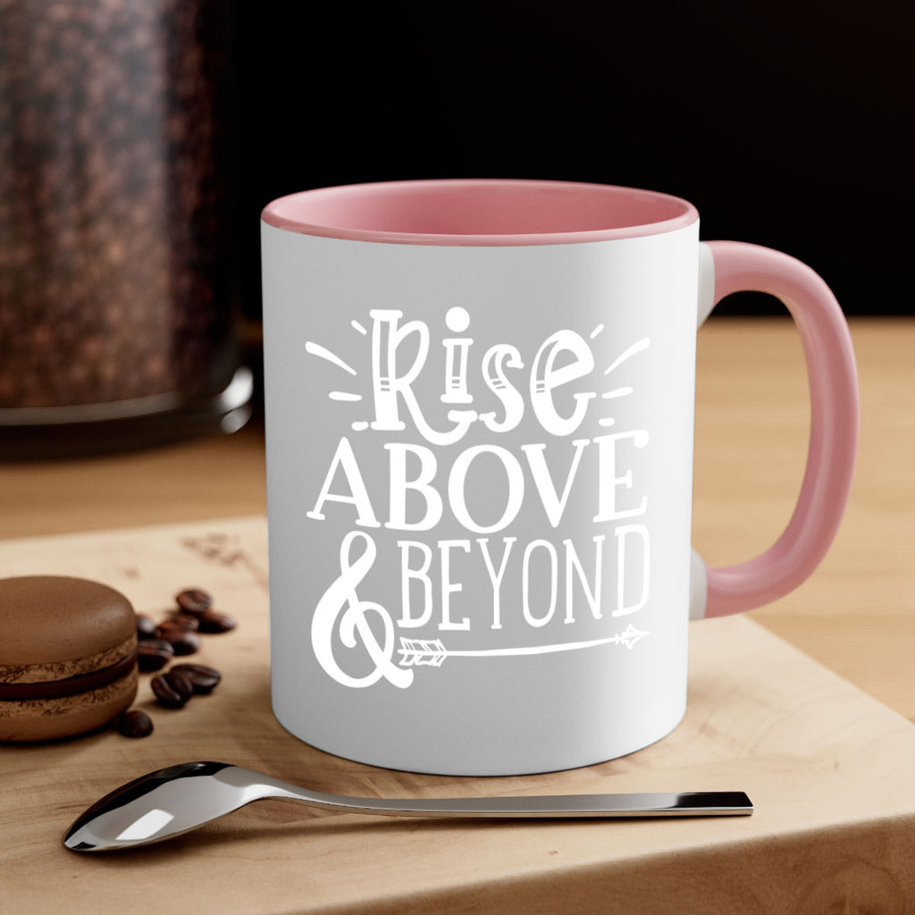 Rise above beyond Style 77#- motivation-Mug / Coffee Cup