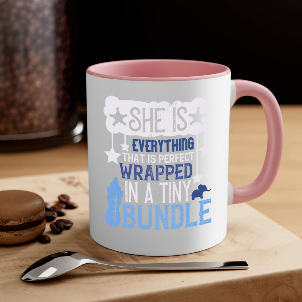 She is everything that is perfect wrapped in a tiny bundle Style 10#- baby2-Mug / Coffee Cup