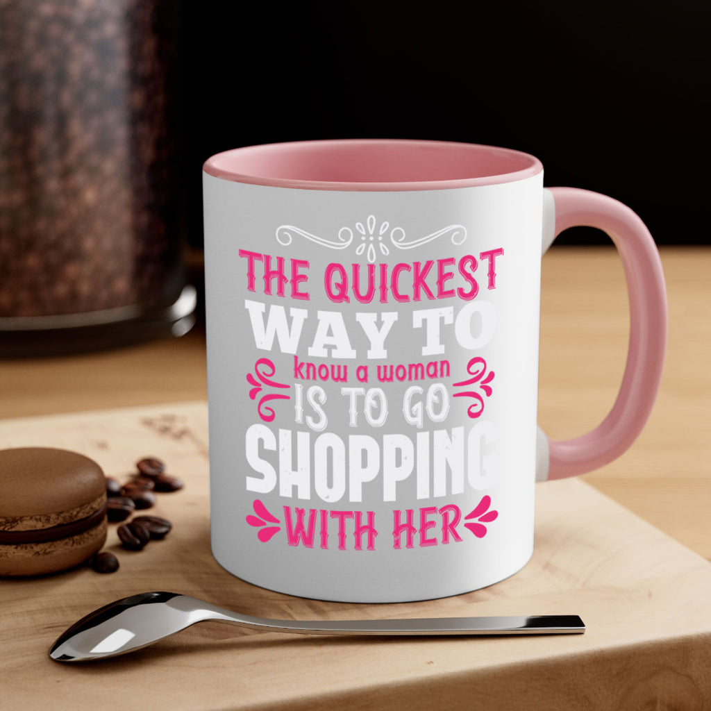 The quickest way to know a woman is to go shopping with her Style 23#- aunt-Mug / Coffee Cup
