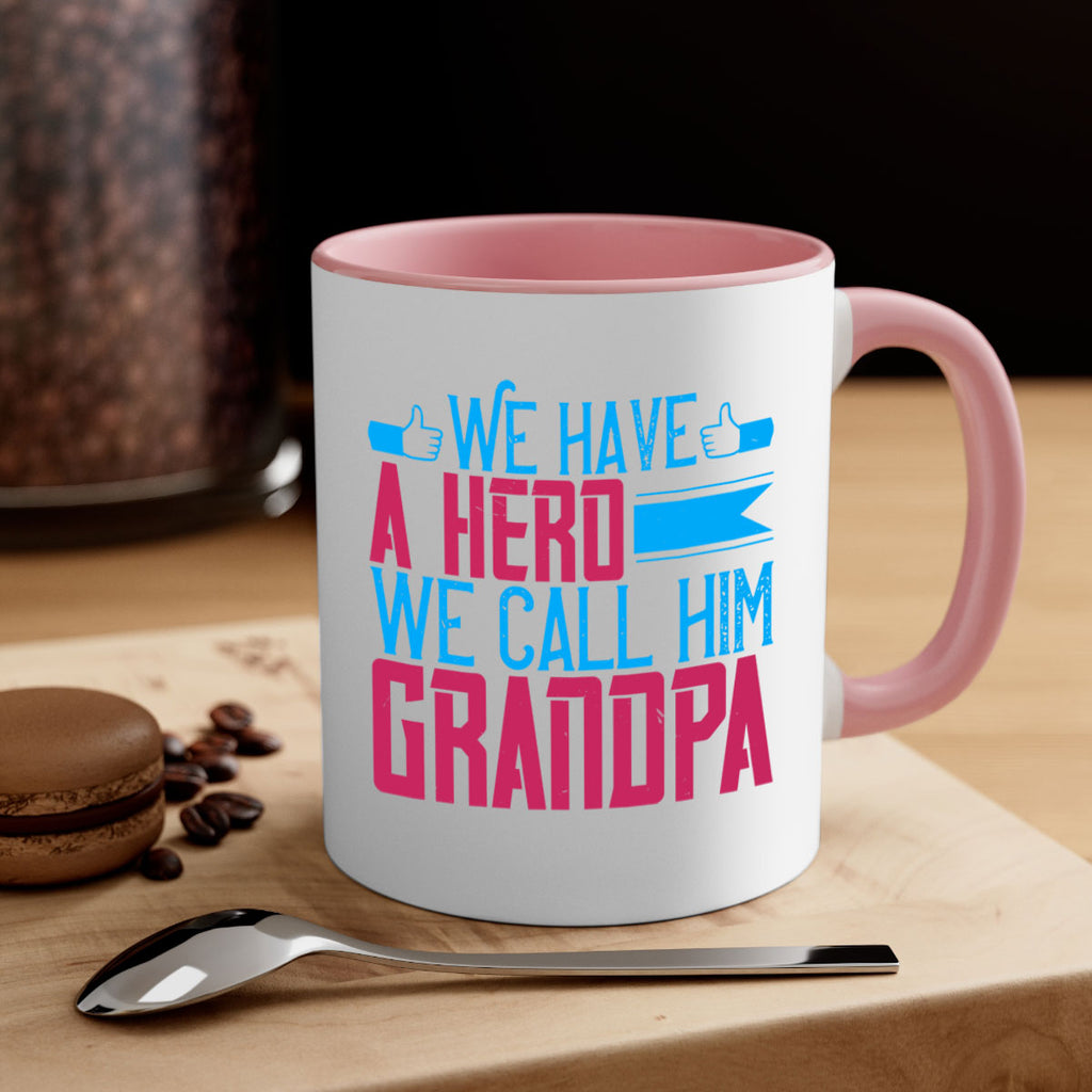 We have a hero 61#- grandpa-Mug / Coffee Cup