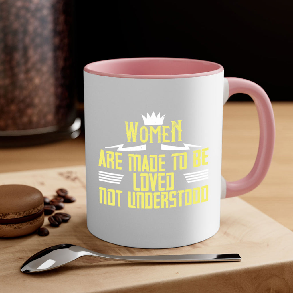 Women are made to be loved not understood Style 13#- World Health-Mug / Coffee Cup