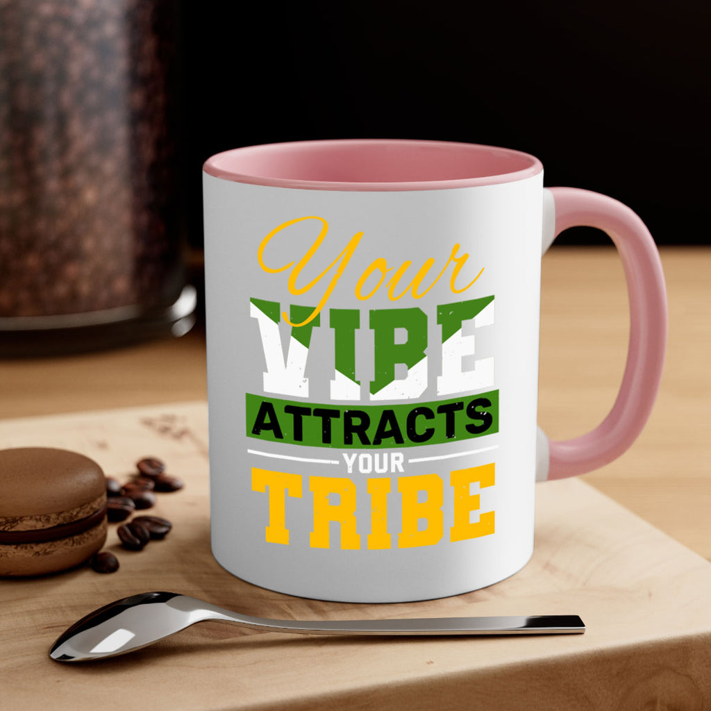 Your vibe attracts your tribe Style 15#- best friend-Mug / Coffee Cup