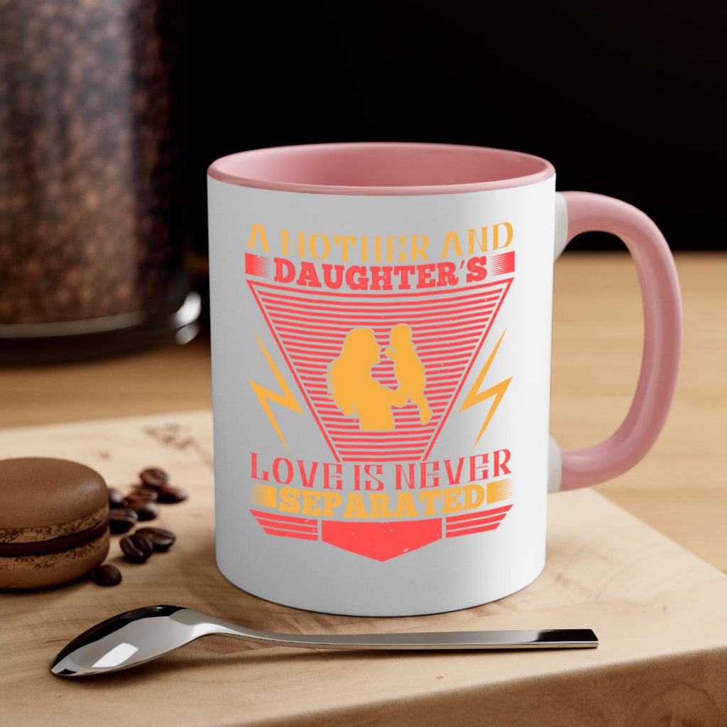 a mother and daughter’s love is never separated 50#- parents day-Mug / Coffee Cup