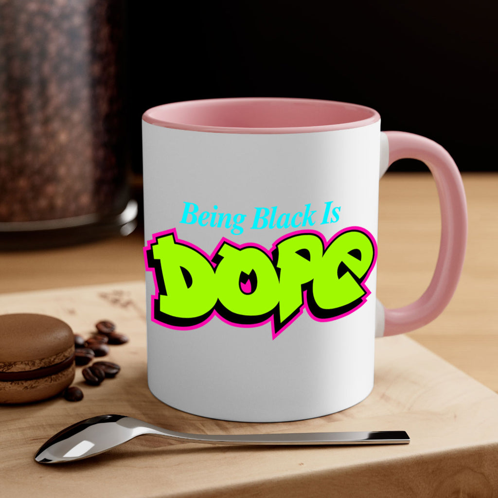 being black is dope 261#- black words - phrases-Mug / Coffee Cup