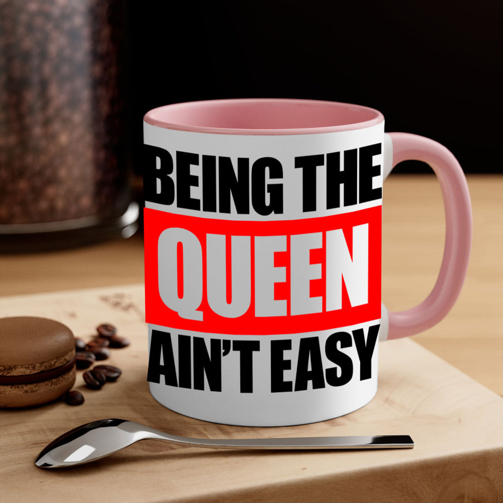 being the queen aint easy 255#- black words - phrases-Mug / Coffee Cup