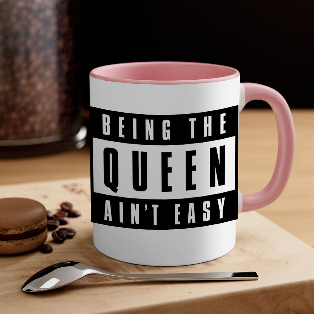 being the queen aint easy 258#- black words - phrases-Mug / Coffee Cup