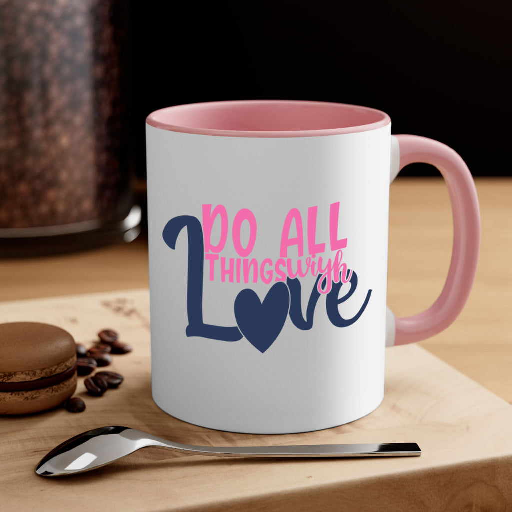 do all things with love Style 128#- motivation-Mug / Coffee Cup