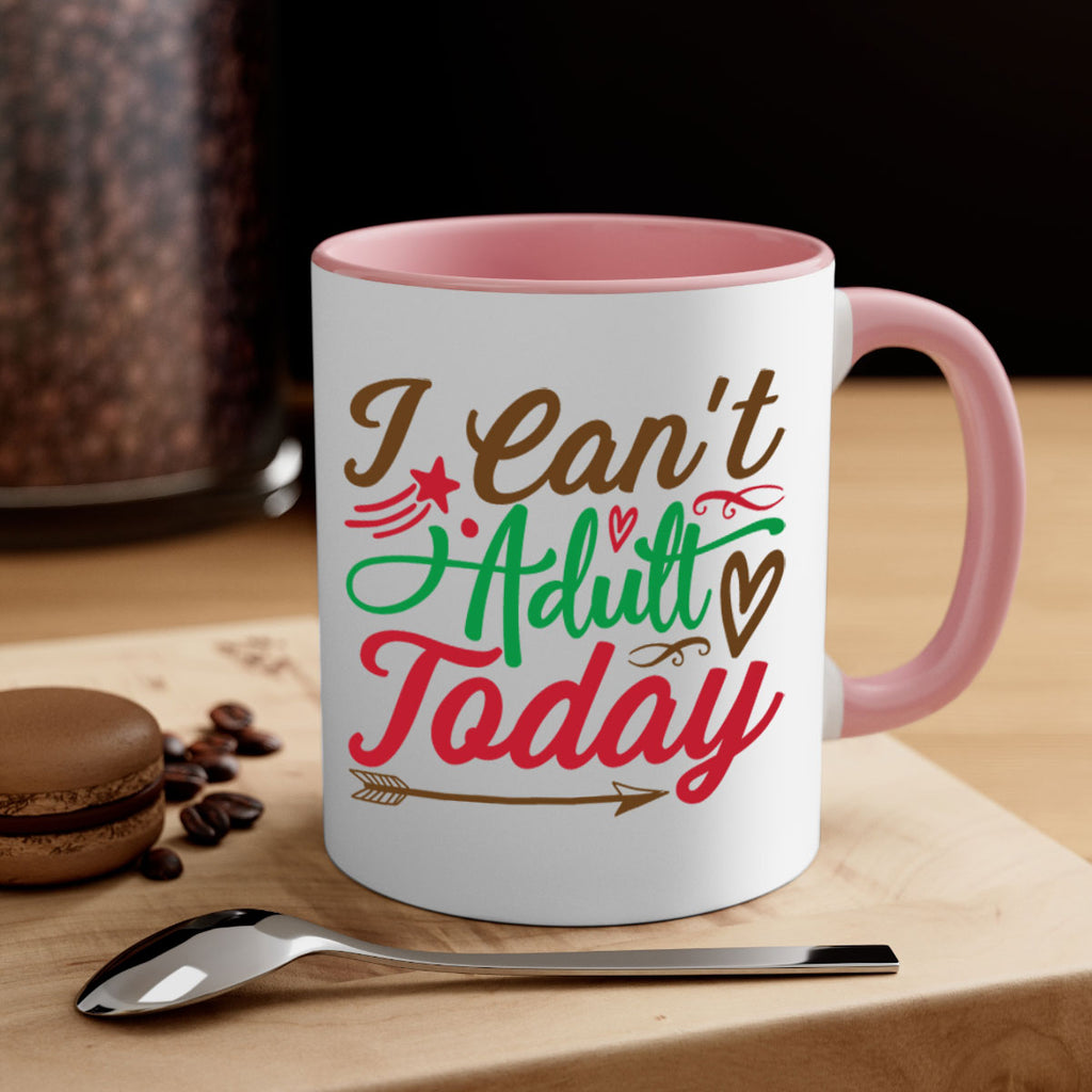 i cant adult today 257#- christmas-Mug / Coffee Cup