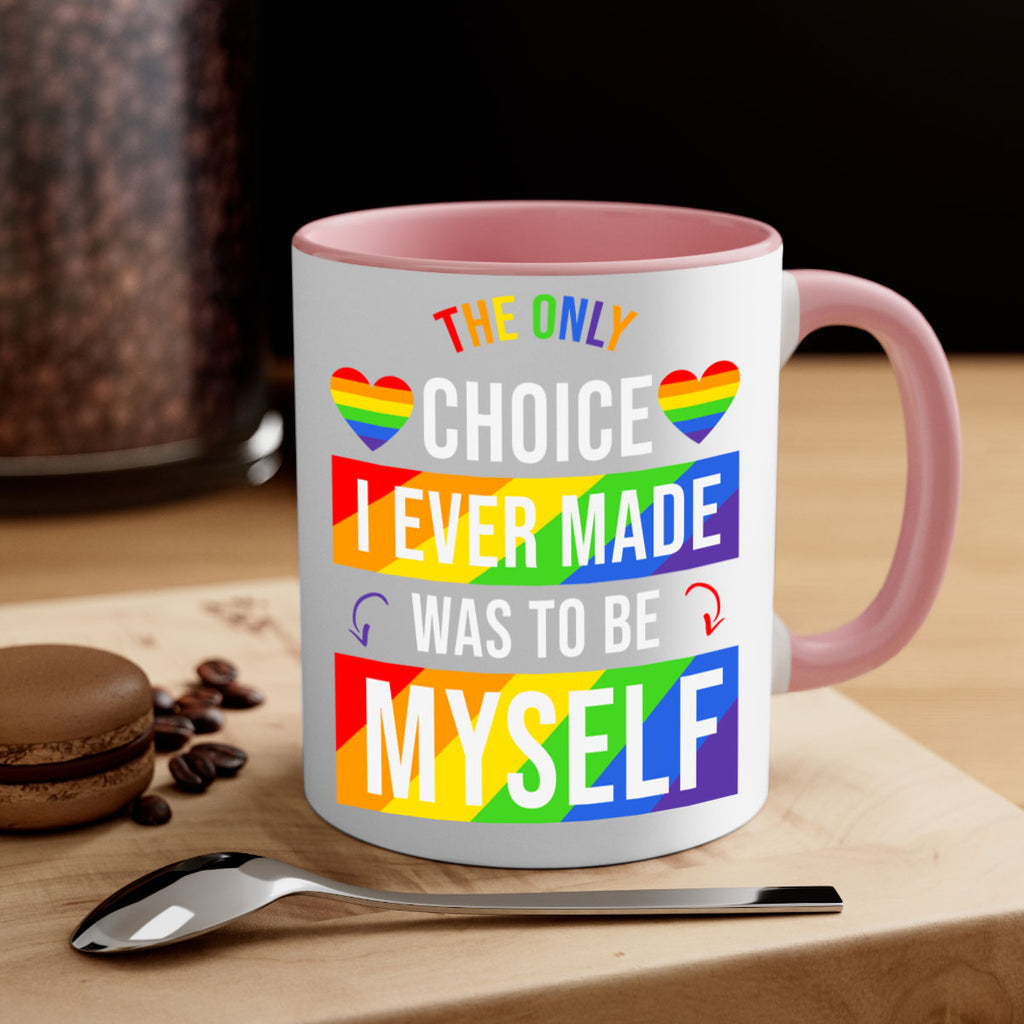 only choice to be myself 74#- lgbt-Mug / Coffee Cup