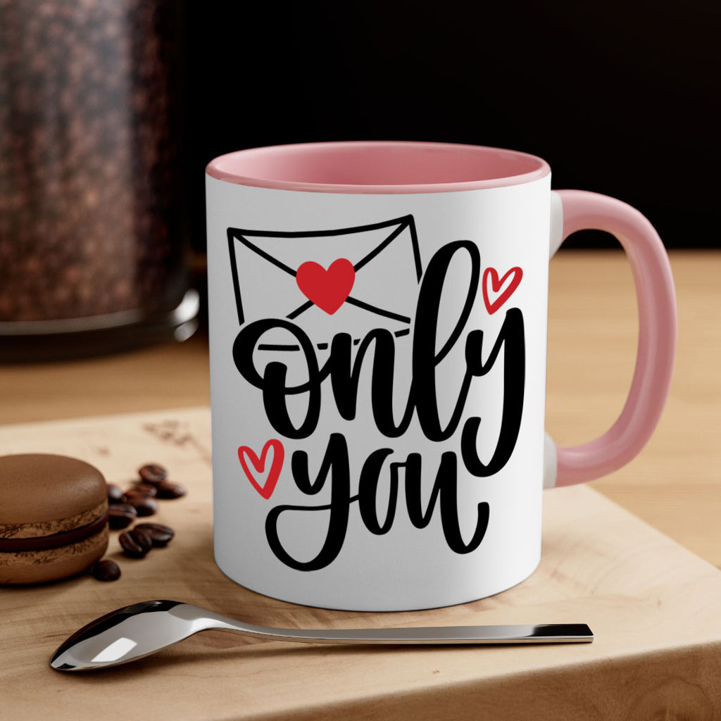 only you 15#- valentines day-Mug / Coffee Cup