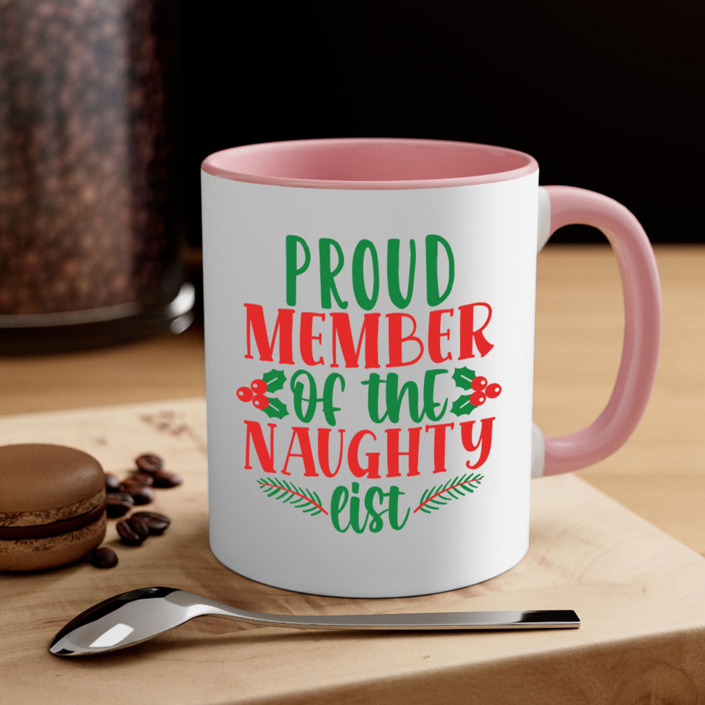 proud member of the naughty list style 591#- christmas-Mug / Coffee Cup