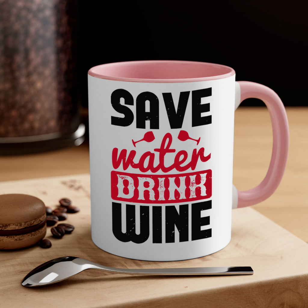 save water drink wine 122#- wine-Mug / Coffee Cup