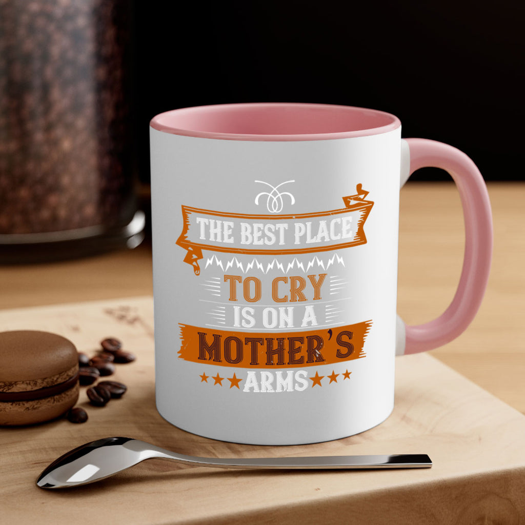 the best place to cry is on a mother’s 58#- mom-Mug / Coffee Cup