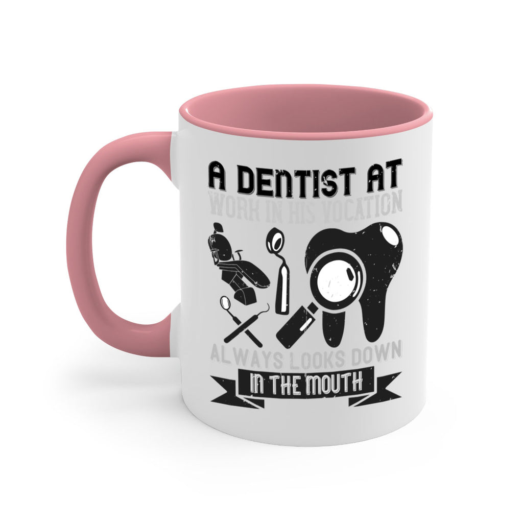 A dentist at work in his vocation always Style 50#- dentist-Mug / Coffee Cup
