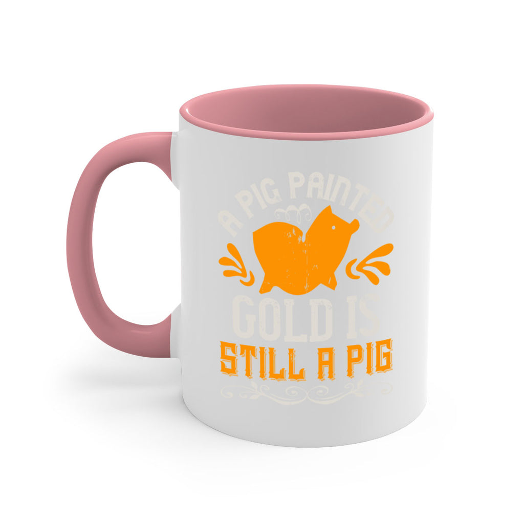 A pig painted gold is still a pig Style 103#- pig-Mug / Coffee Cup