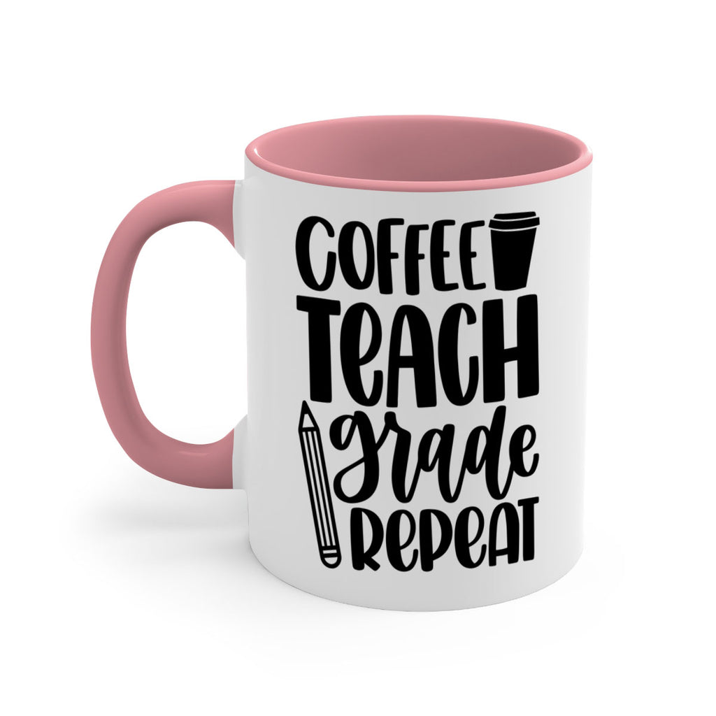 Coffee Teach Grade Repeat Style 83#- teacher-Mug / Coffee Cup