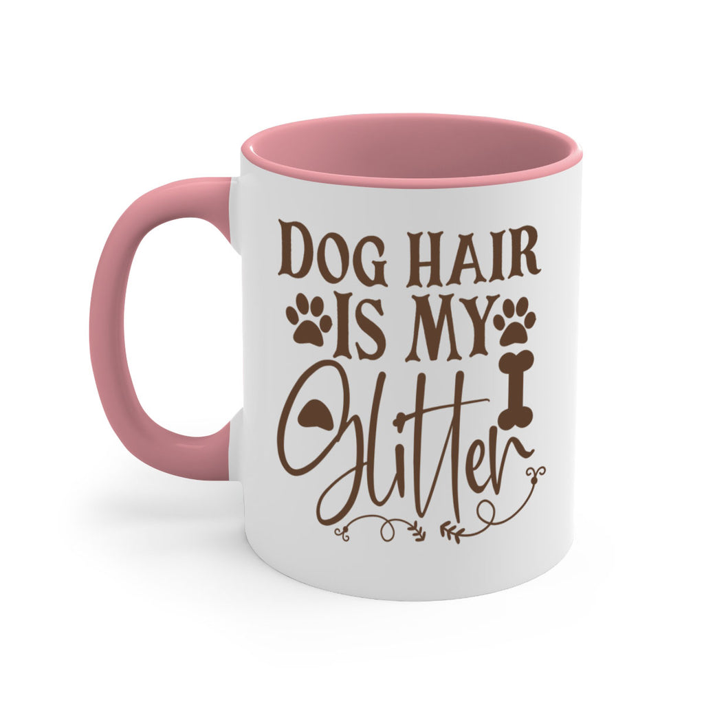 Dog Hair Is My Glitter Style 100#- Dog-Mug / Coffee Cup
