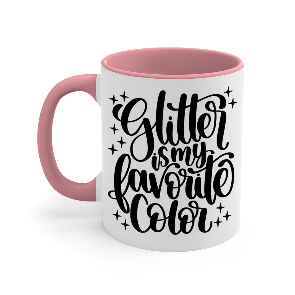 Glitter Is My Favorite Color 25#- crafting-Mug / Coffee Cup