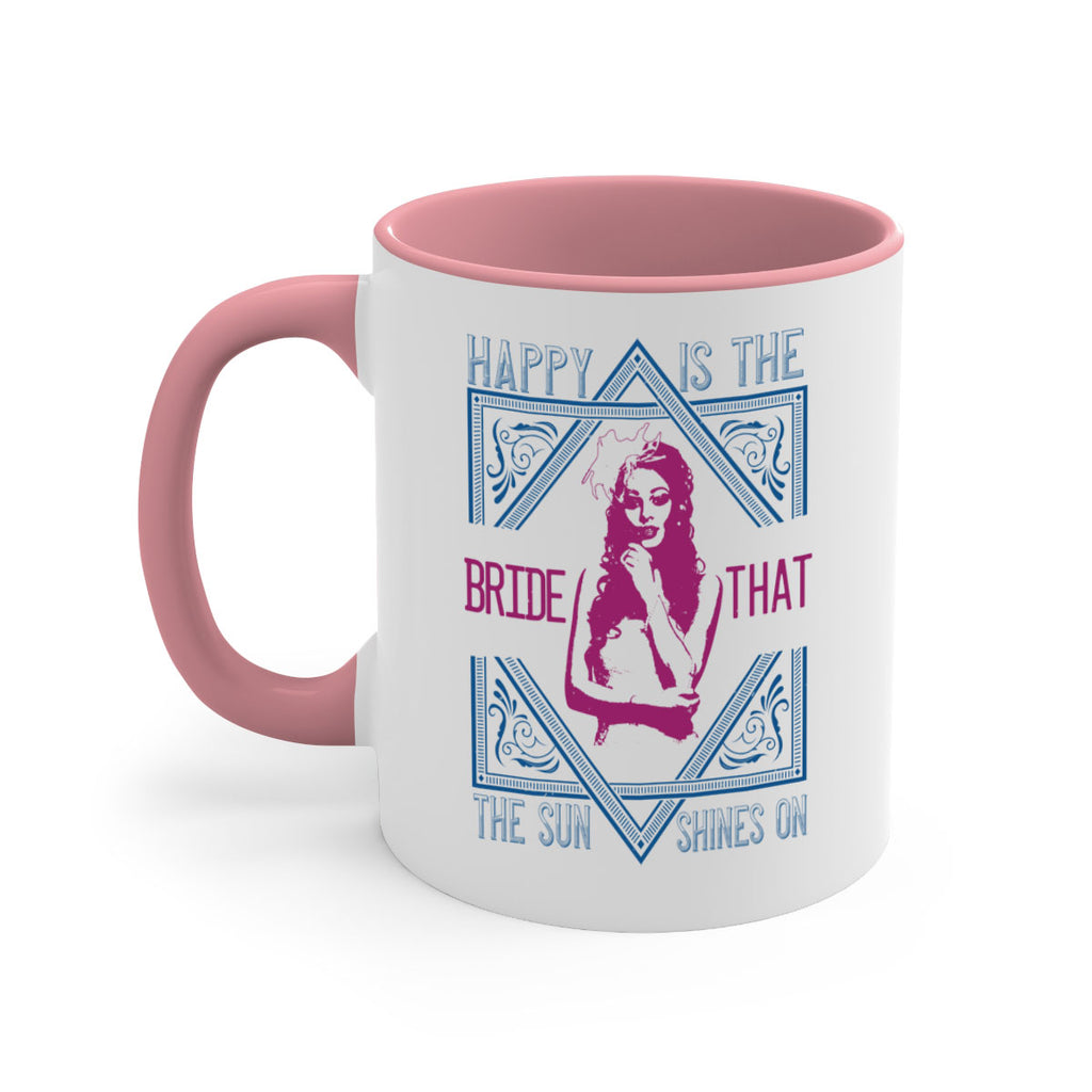 Happy is the bride that the sun shines on 70#- bride-Mug / Coffee Cup