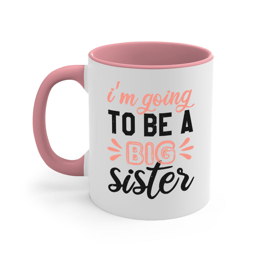 Im going to be a big sister Style 34#- baby shower-Mug / Coffee Cup