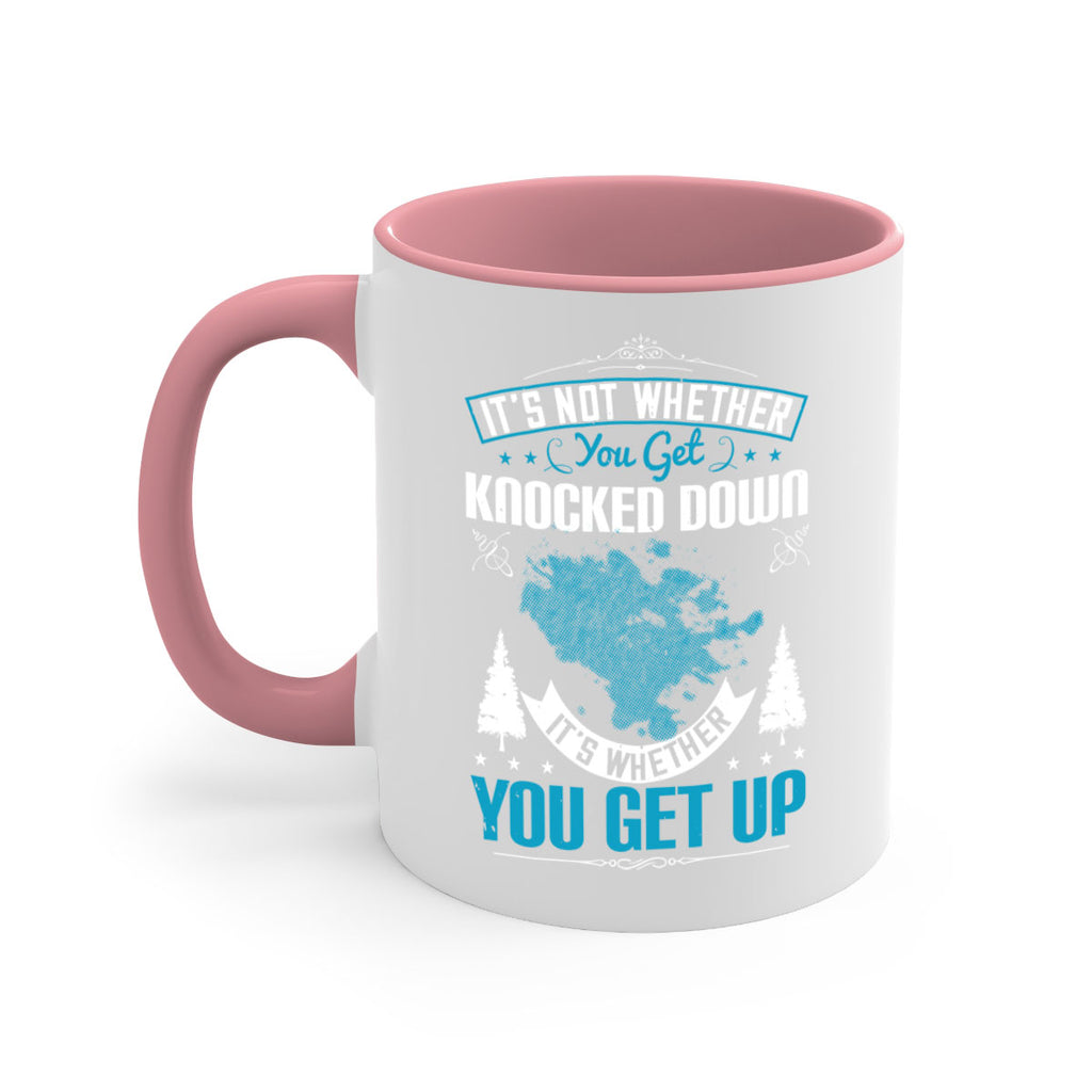 It’s Not Whether You Get Knocked Down It’s Whether You Get Up Style 32#- motivation-Mug / Coffee Cup